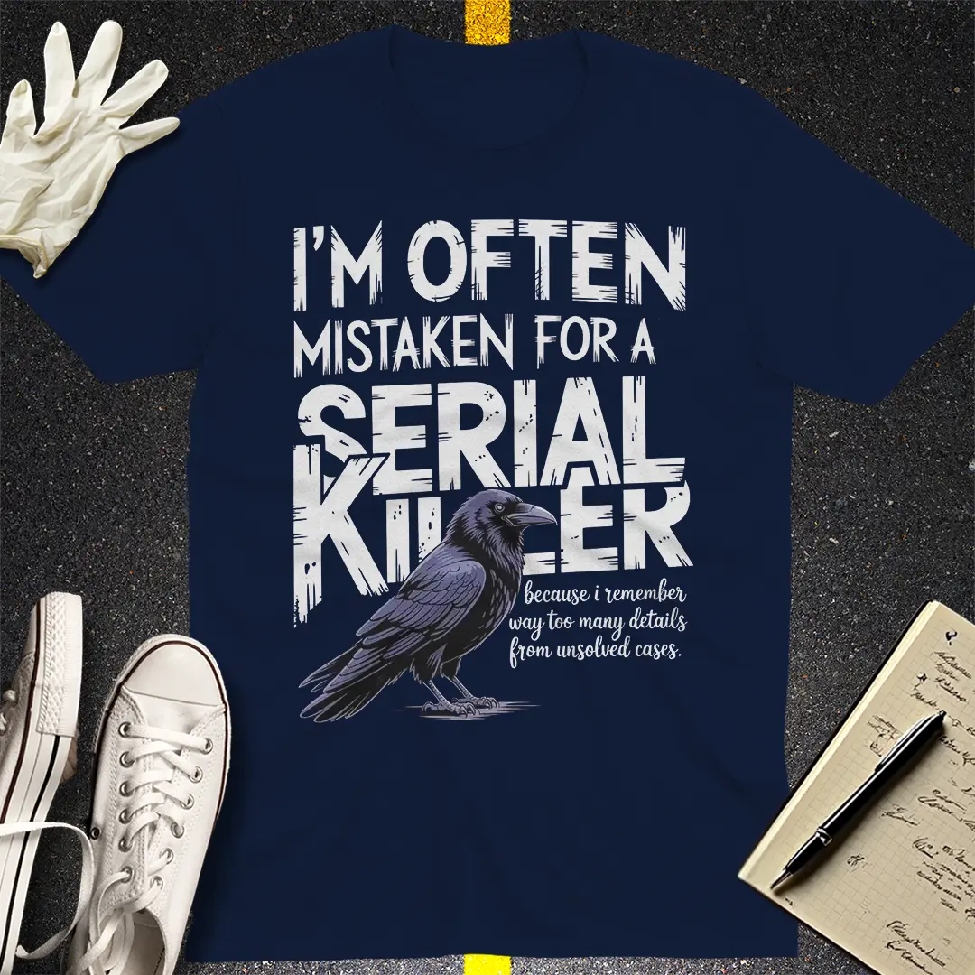 Serial Killer Vibes T-Shirt