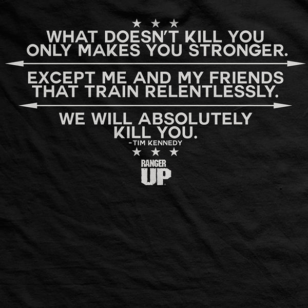 Tim Kennedy Kill You T-Shirt