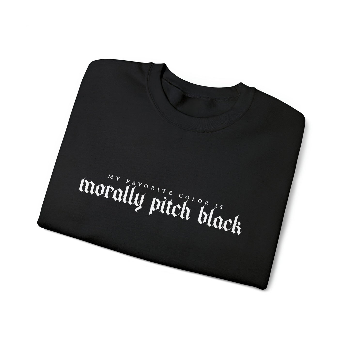 Morally Black Sweatshirt