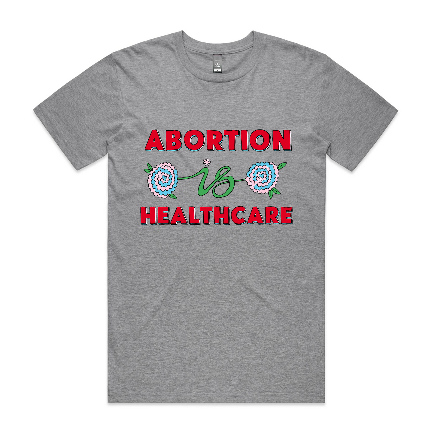 Abortion Is Healthcare Tee
