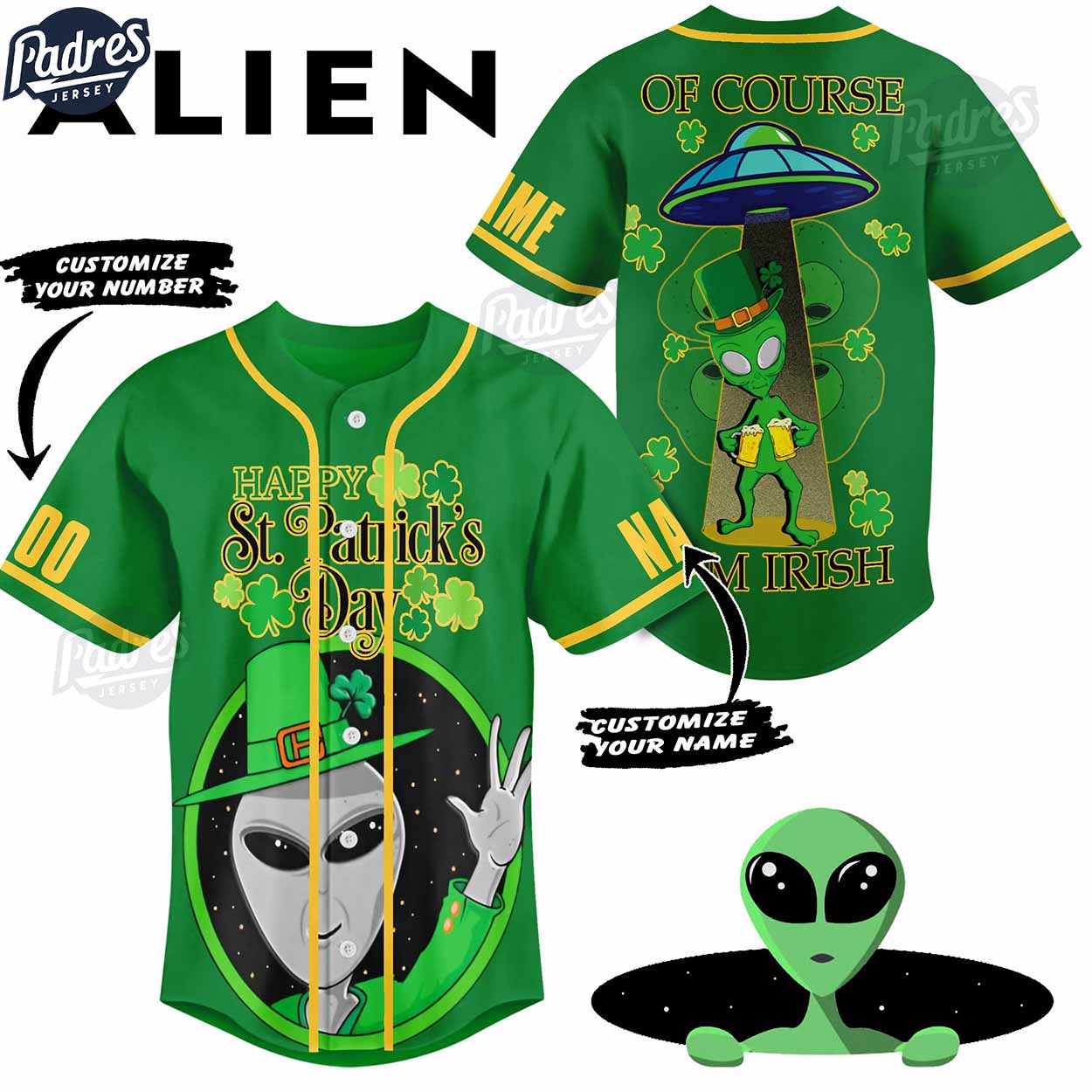 Alien Happy St.Patrick's Day Personalized Baseball Jersey - Padres Jersey Oasis: Elevate Your Baseball Style Game