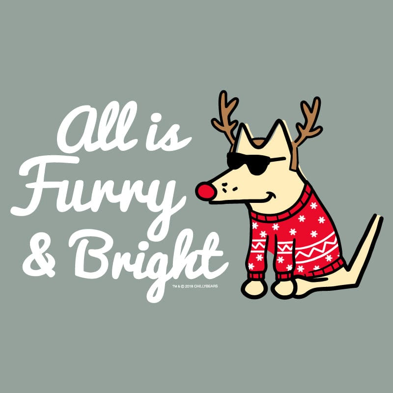 All Is Furry and Bright - Sweatshirt Pullover Hoodie