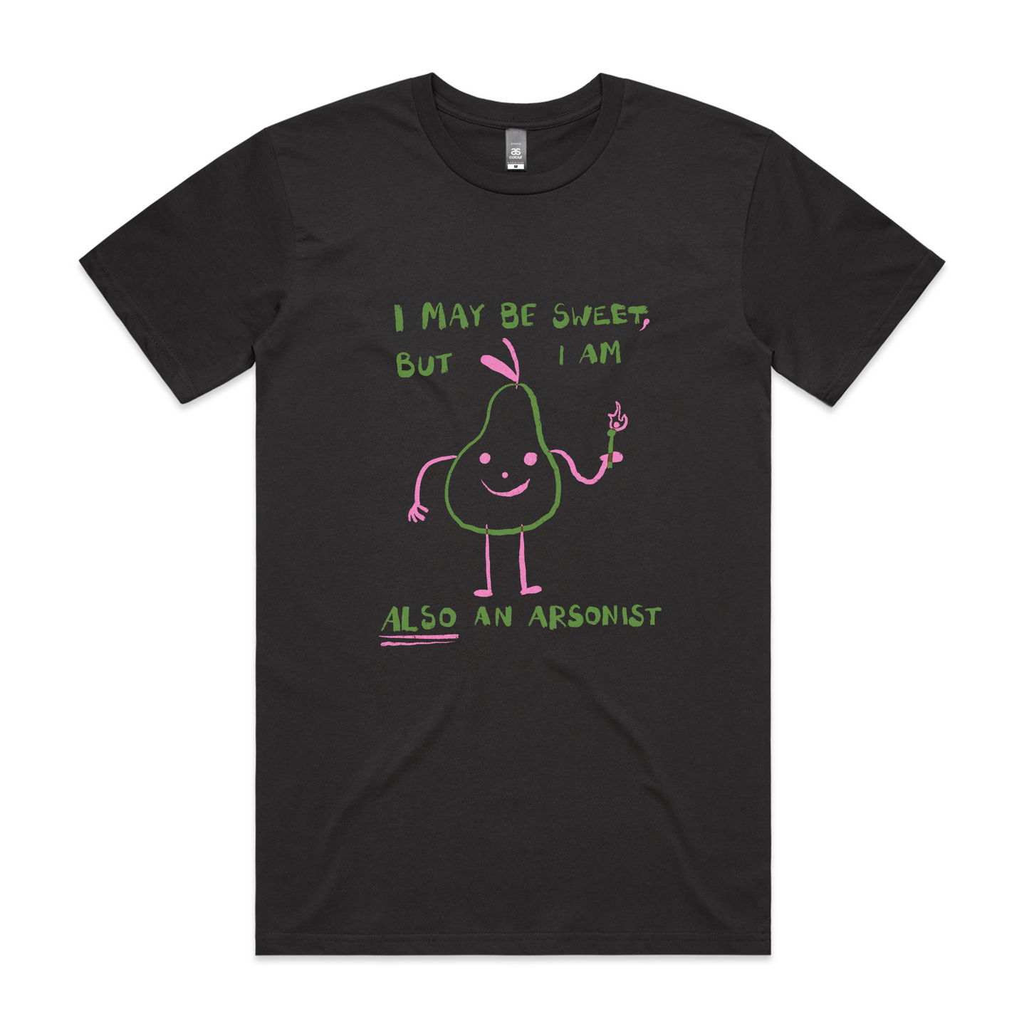 Also An Arsonist Tee