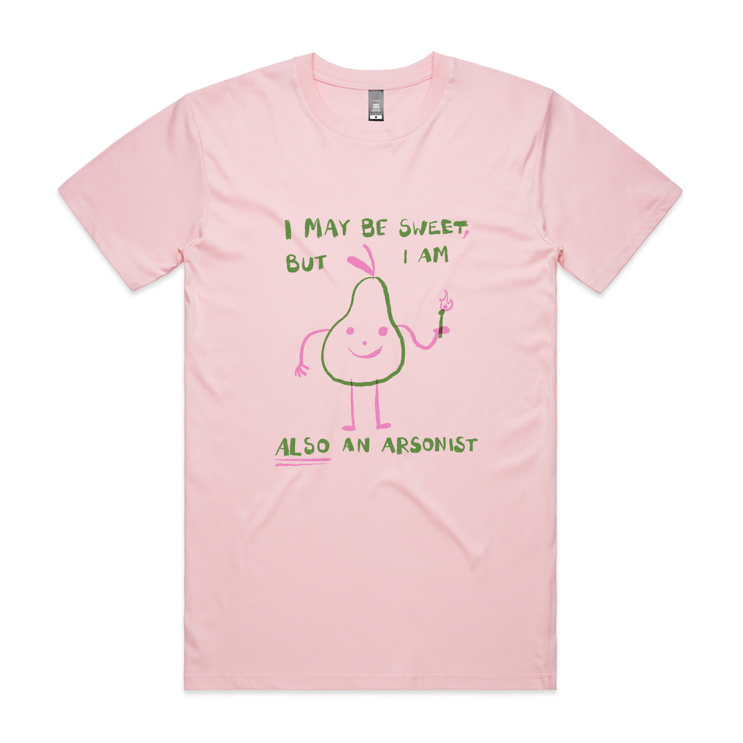 Also An Arsonist Tee
