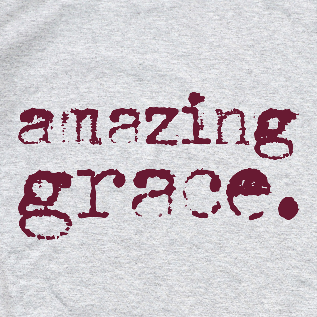 Amazing Grace Sweatshirt
