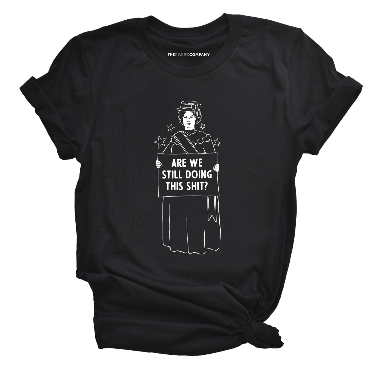 Are We Still Doing This Sh*t T-Shirt