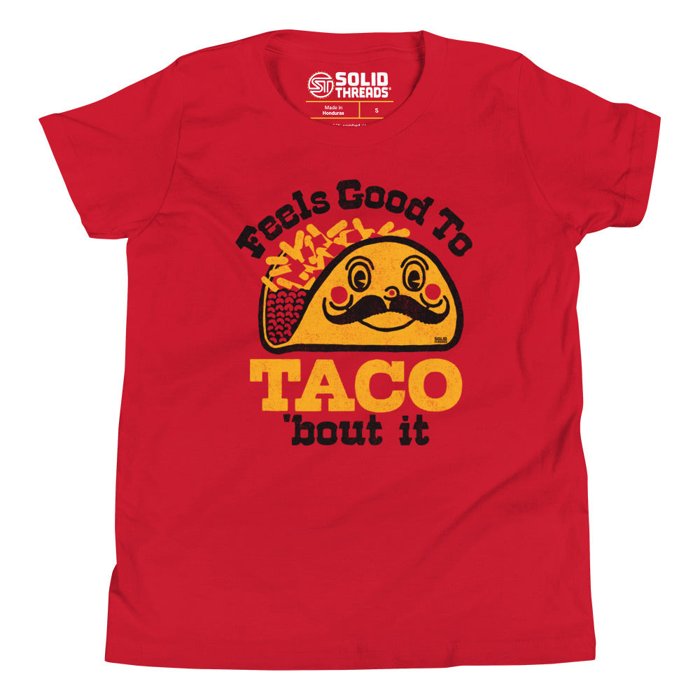 Youth Feels Good to Taco Bout It Extra Soft T-Shirt