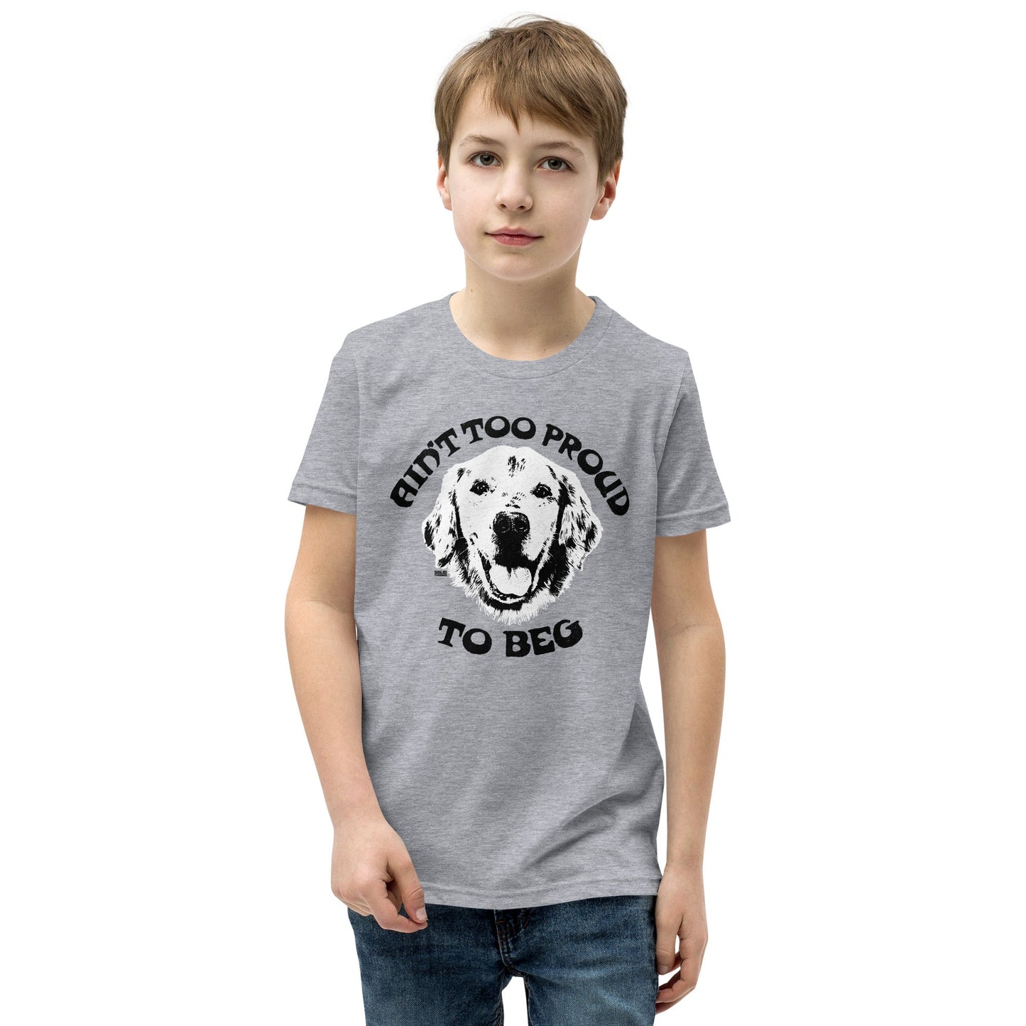 Youth Ain't Too Proud to Beg Extra Soft T-Shirt