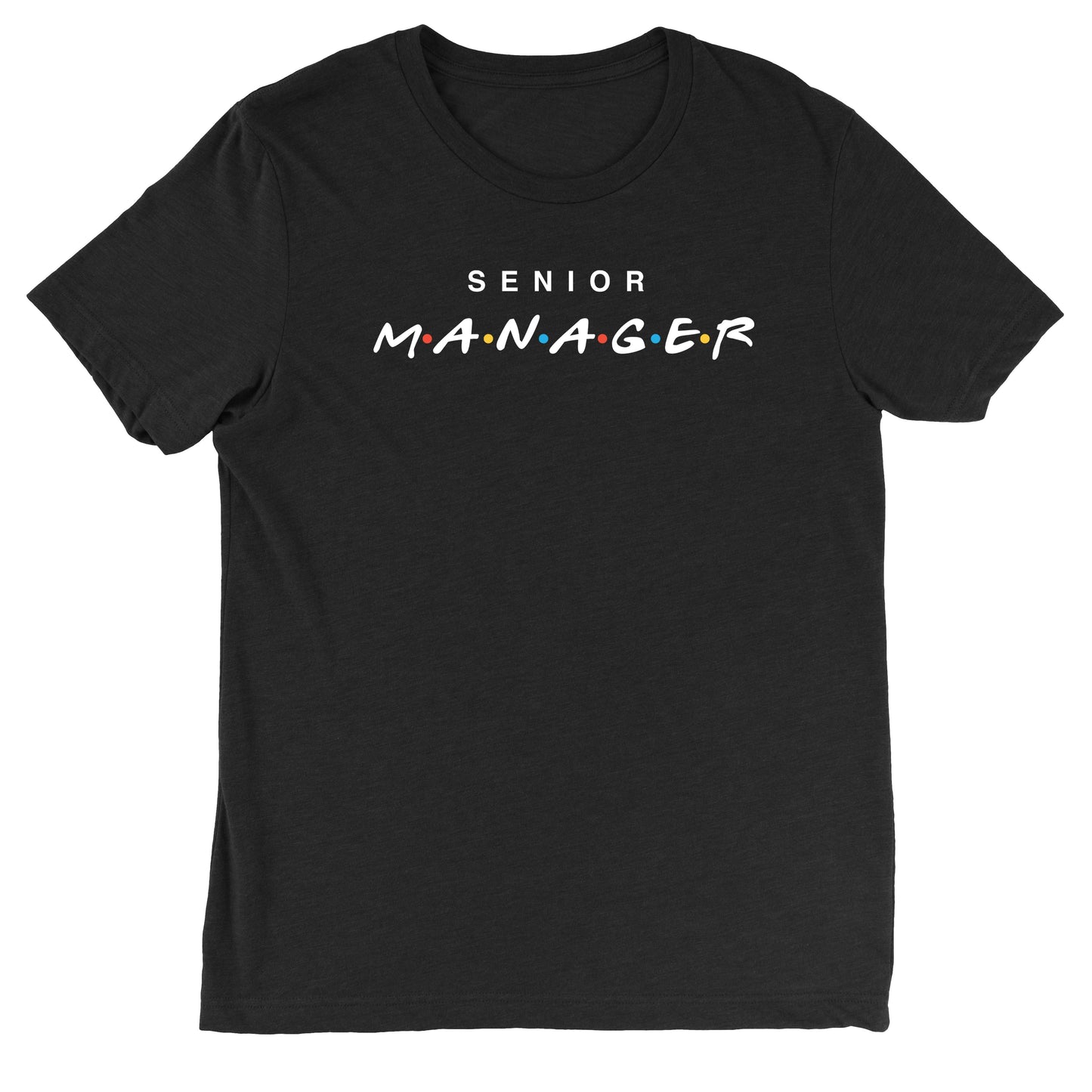Senior Manager Tee