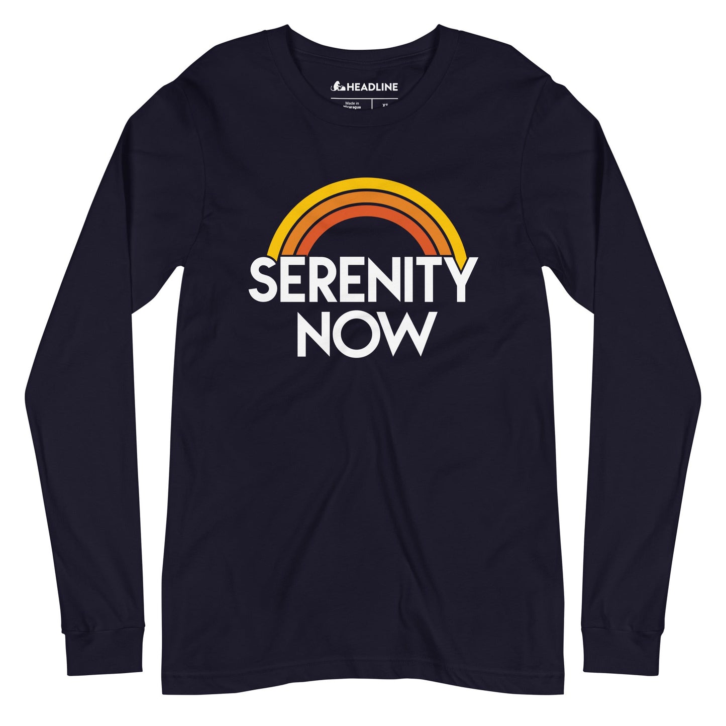 Unisex Serenity Now Long Sleeve T-Shirt