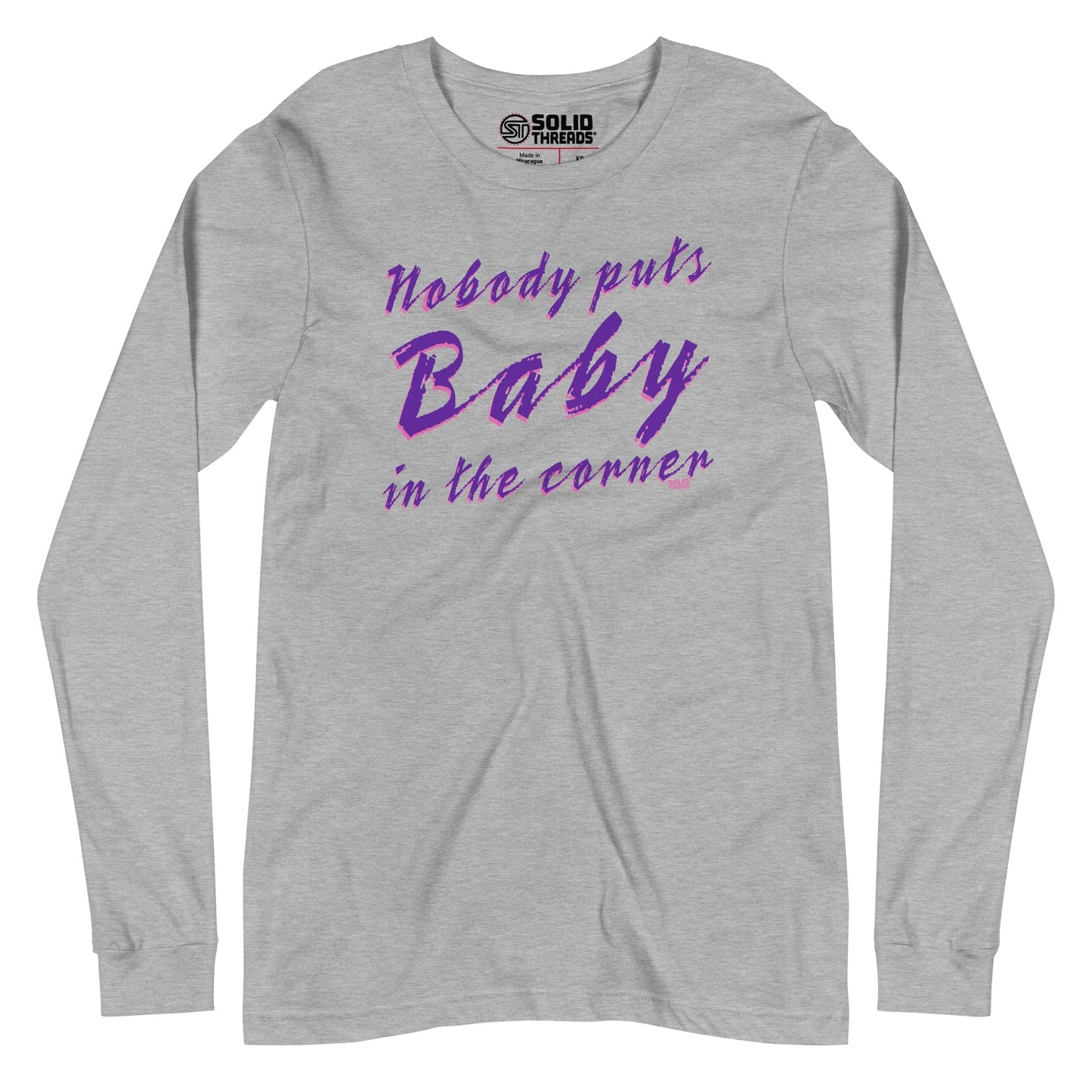 Unisex Nobody Puts Baby in the Corner Long Sleeve T-Shirt