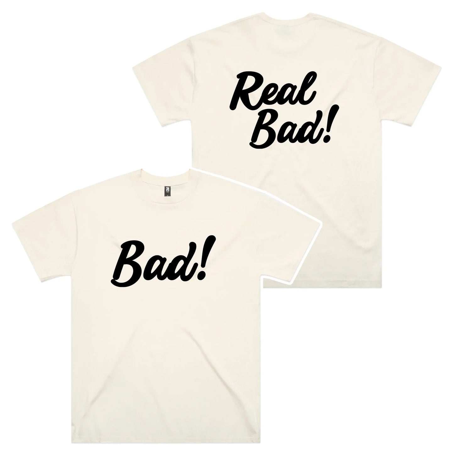 Bad! Real Bad! Oversized Tee