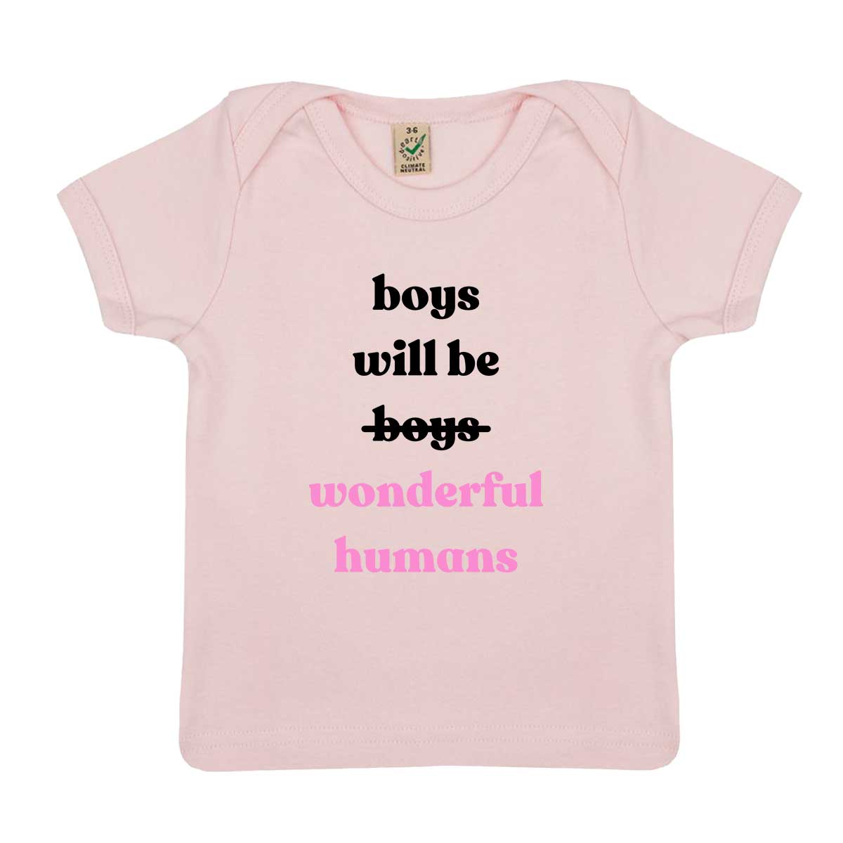 Boys Will Be Wonderful Humans Baby T-Shirt
