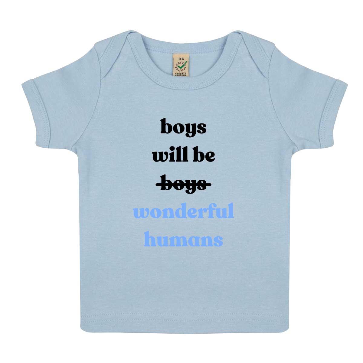 Boys Will Be Wonderful Humans Baby T-Shirt