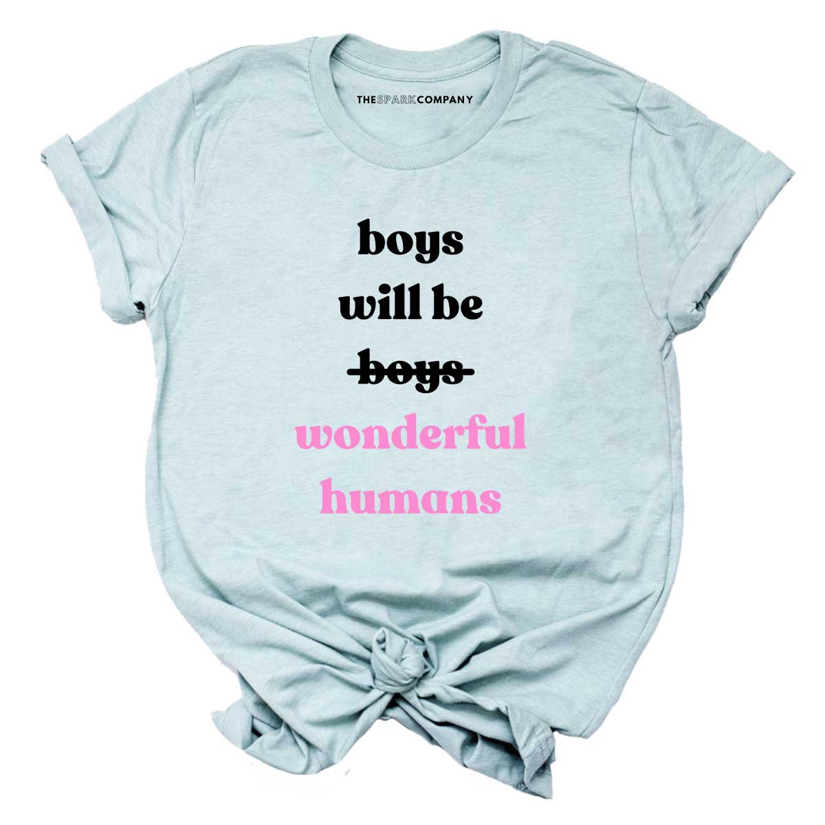 Boys Will Be Wonderful Humans T-Shirt