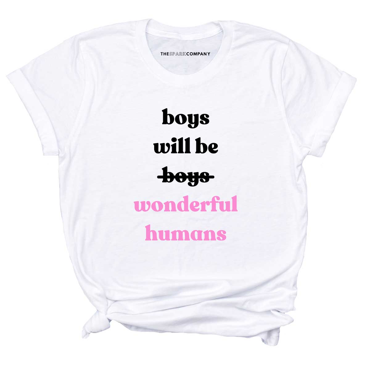 Boys Will Be Wonderful Humans T-Shirt