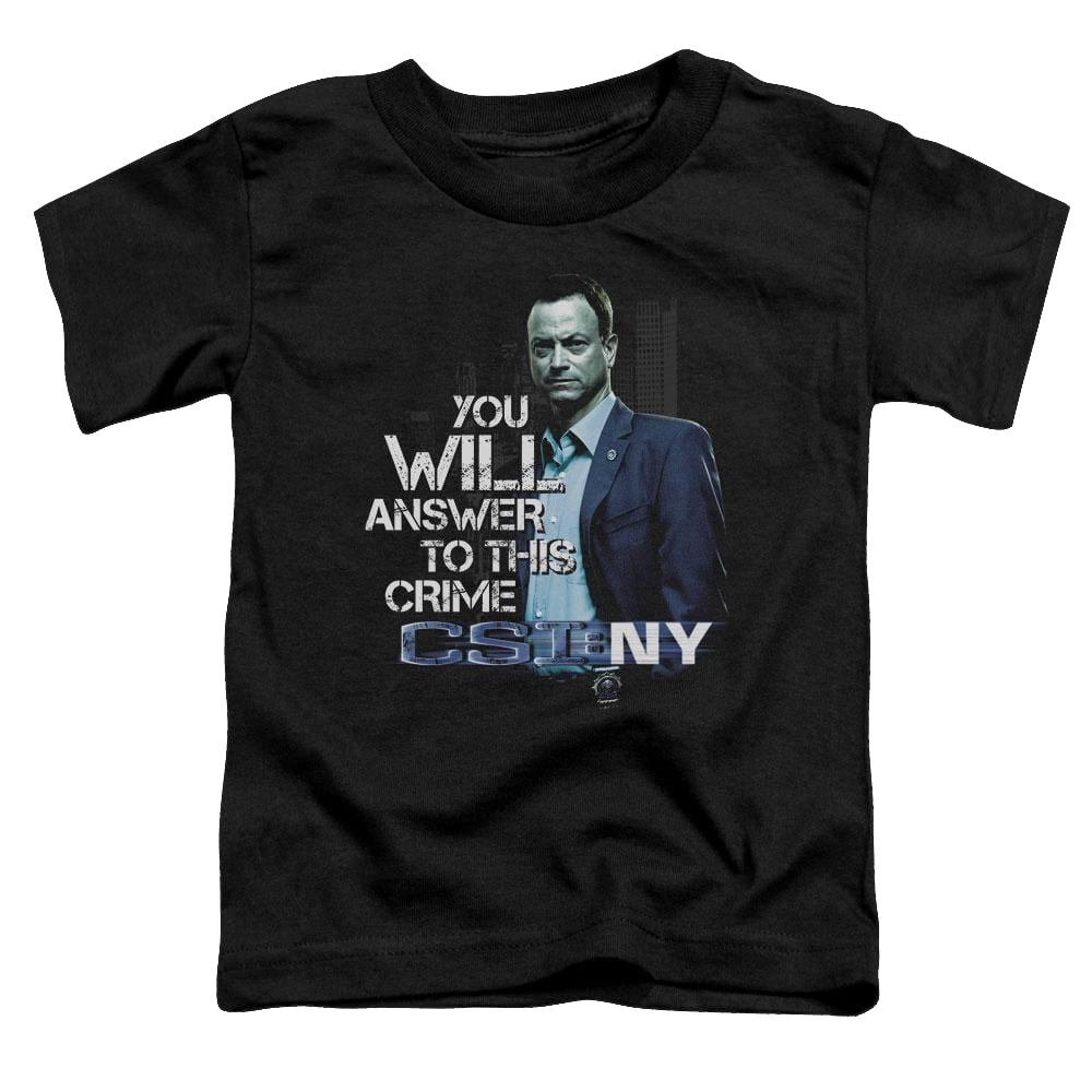 Csi New York You Will Answer - Toddler T-Shirt