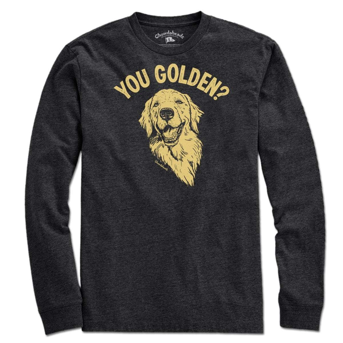 You Golden? T-Shirt