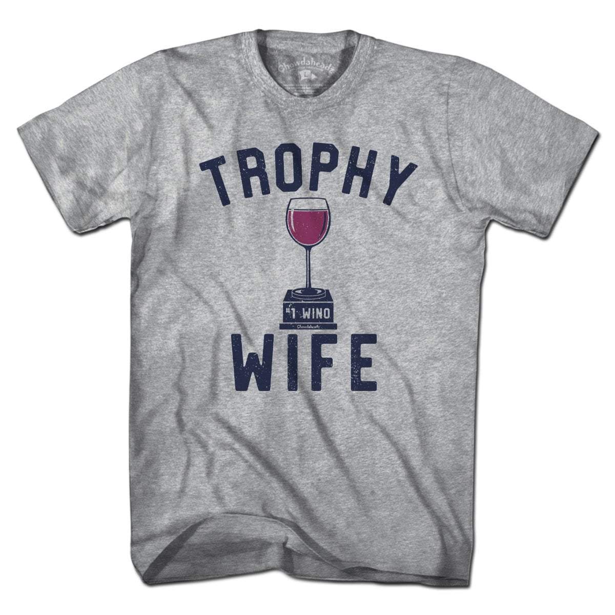 Trophy Wife T-Shirt