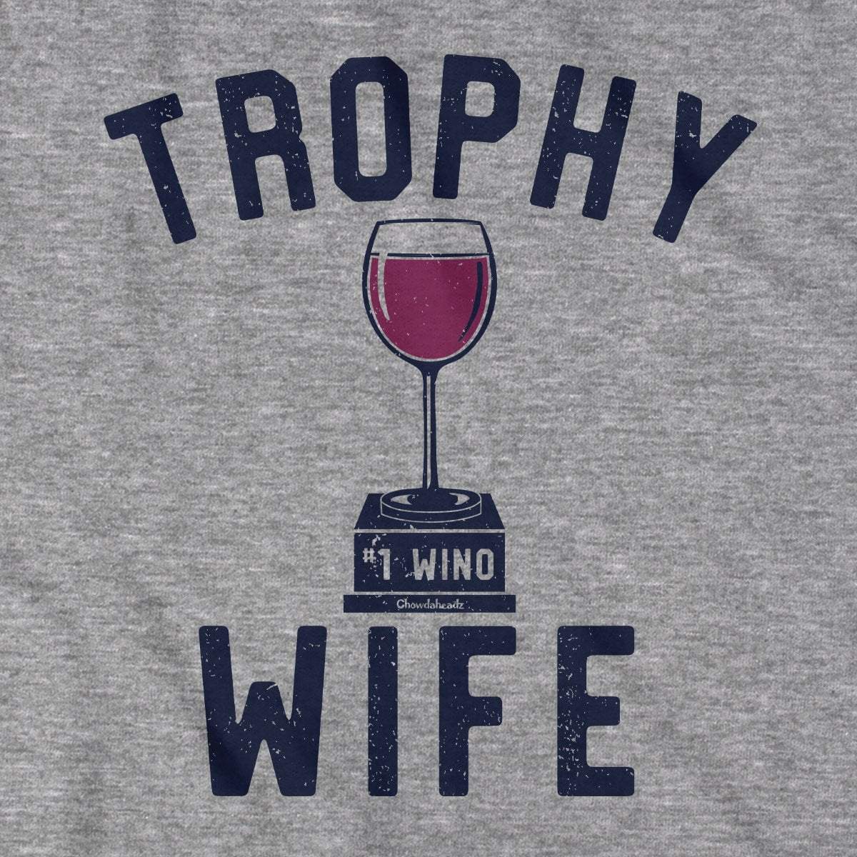 Trophy Wife T-Shirt