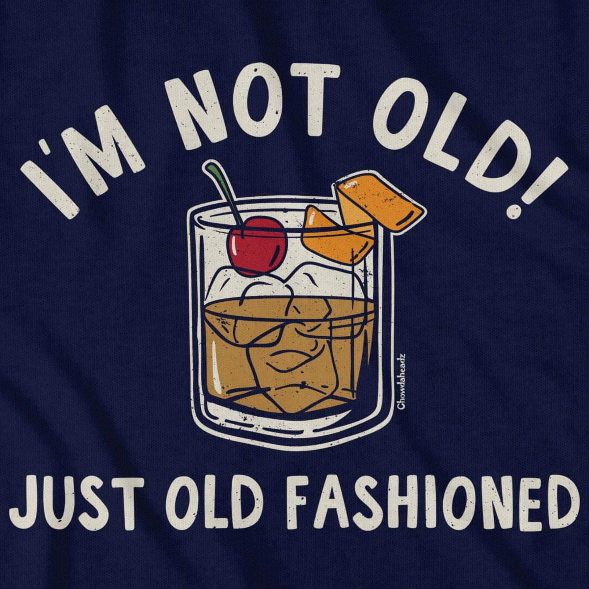 I'm Not Old Just Old Fashioned T-Shirt