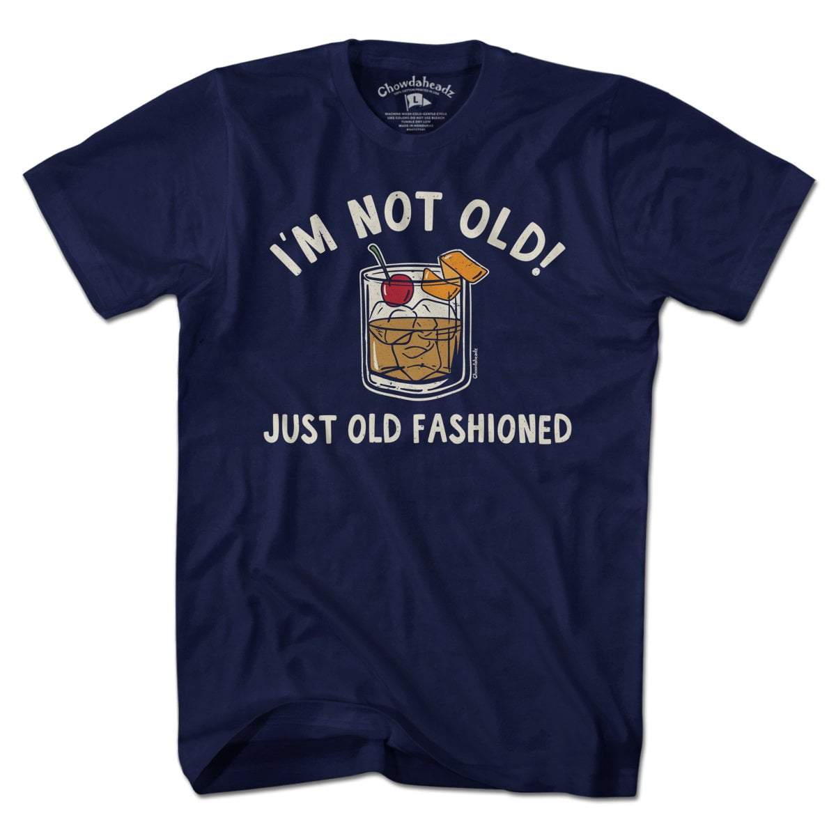 I'm Not Old Just Old Fashioned T-Shirt