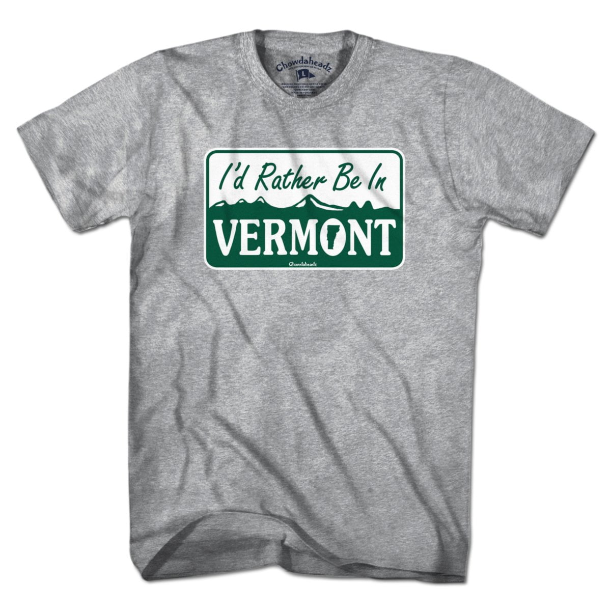I'd Rather Be In Vermont Sign T-Shirt