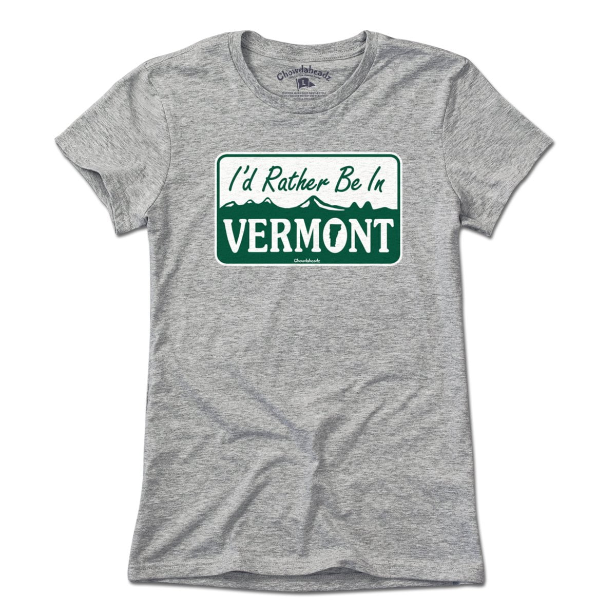 I'd Rather Be In Vermont Sign T-Shirt