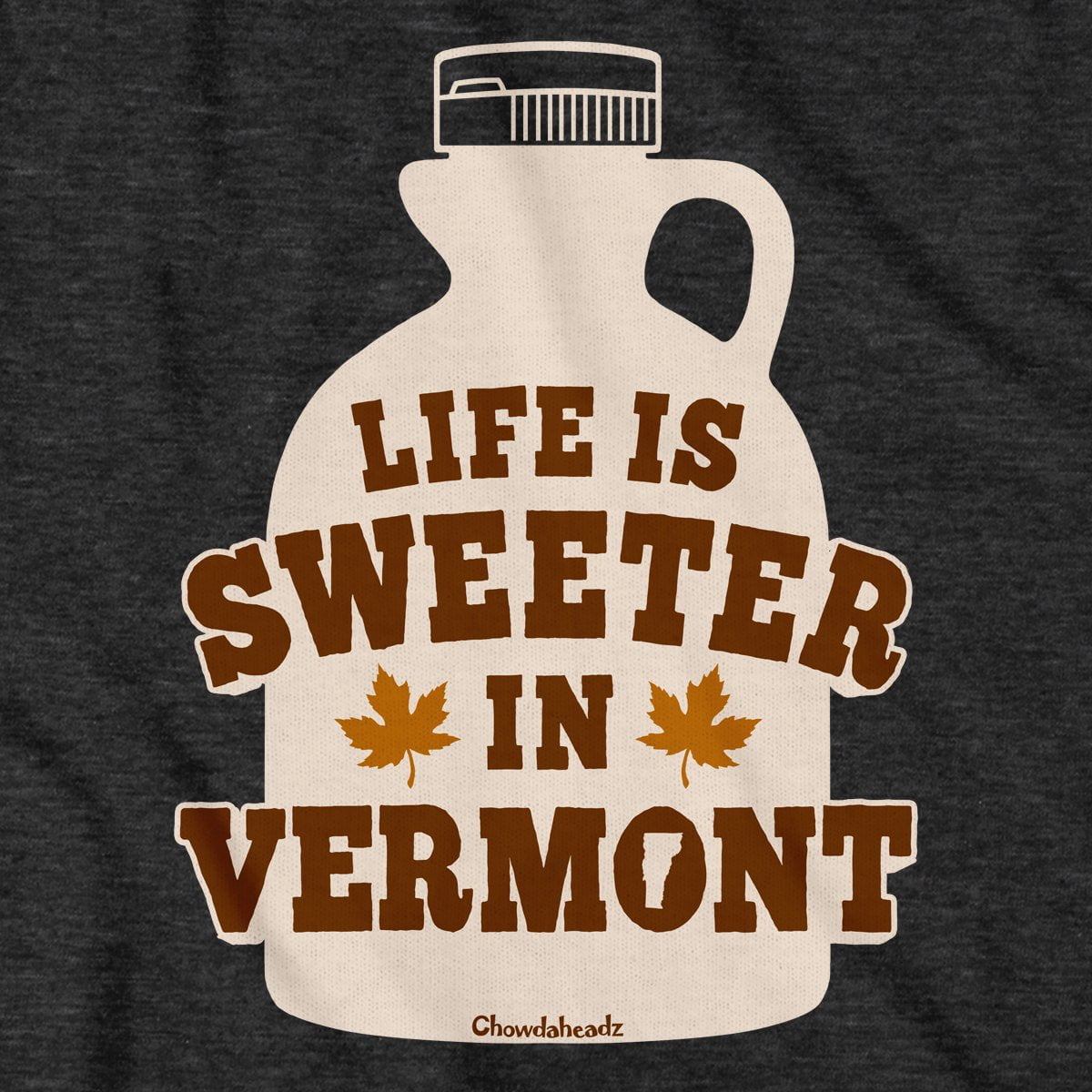 Life Is Sweeter In Vermont T-Shirt