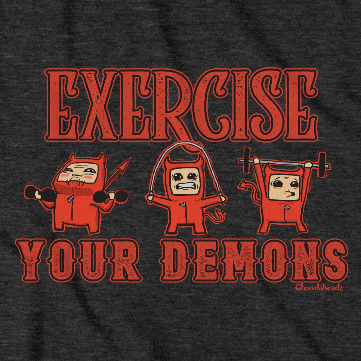 Exercise Your Demons T-Shirt