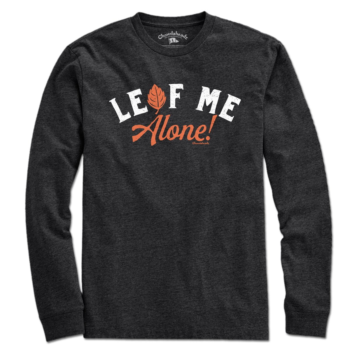 Leaf Me Alone T-Shirt