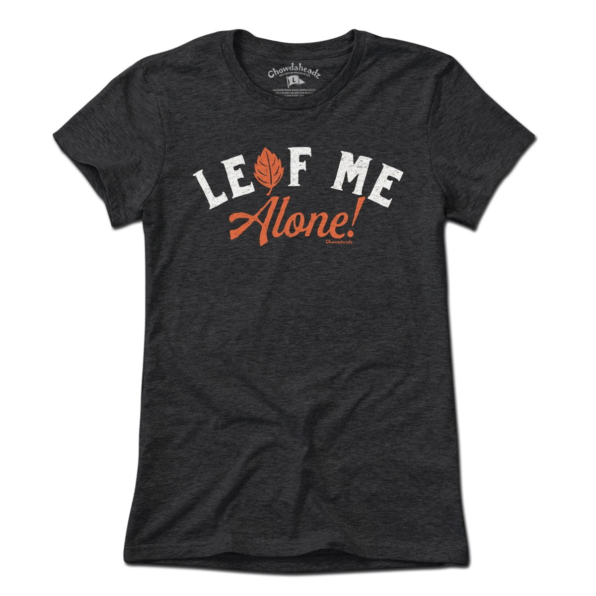 Leaf Me Alone T-Shirt