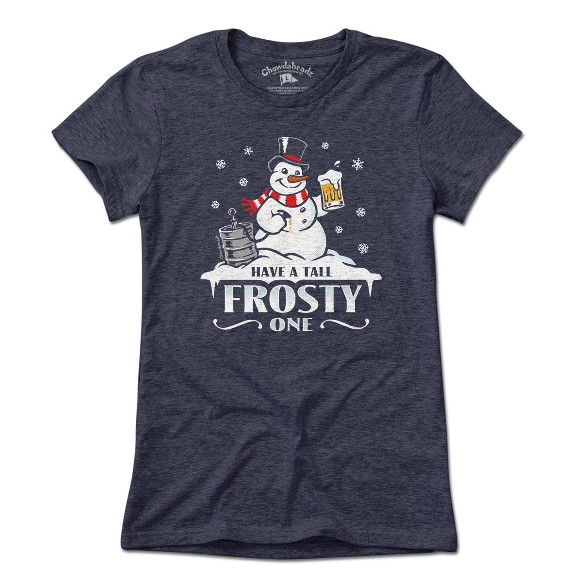 Have A Tall Frosty One T-Shirt