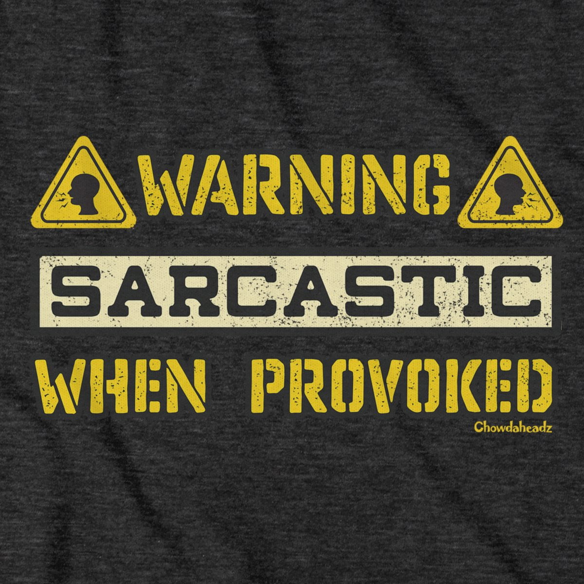 Sarcastic When Provoked T-shirt
