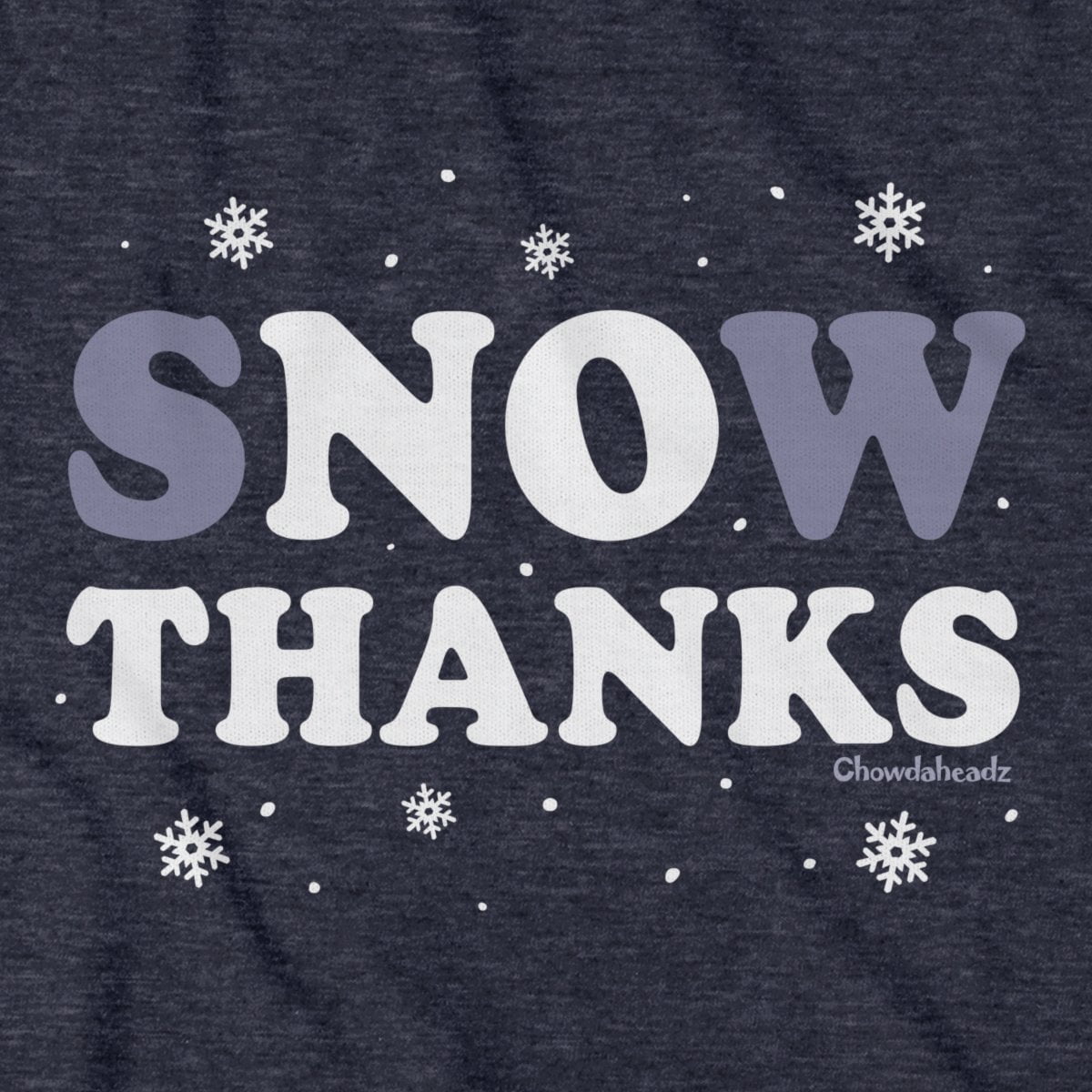 Snow No Thanks T-Shirt