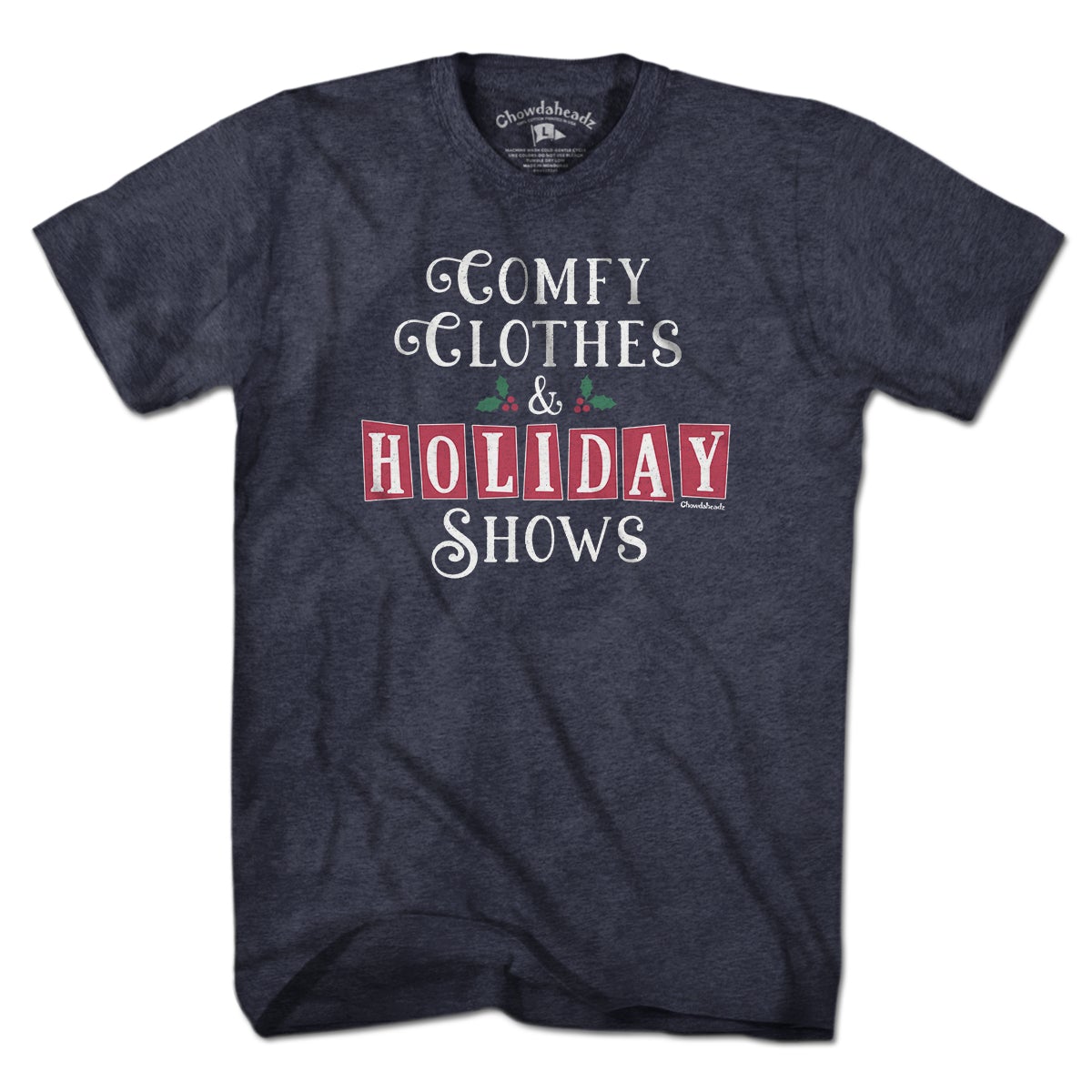 Comfy Clothes & Holiday Shows T-Shirt