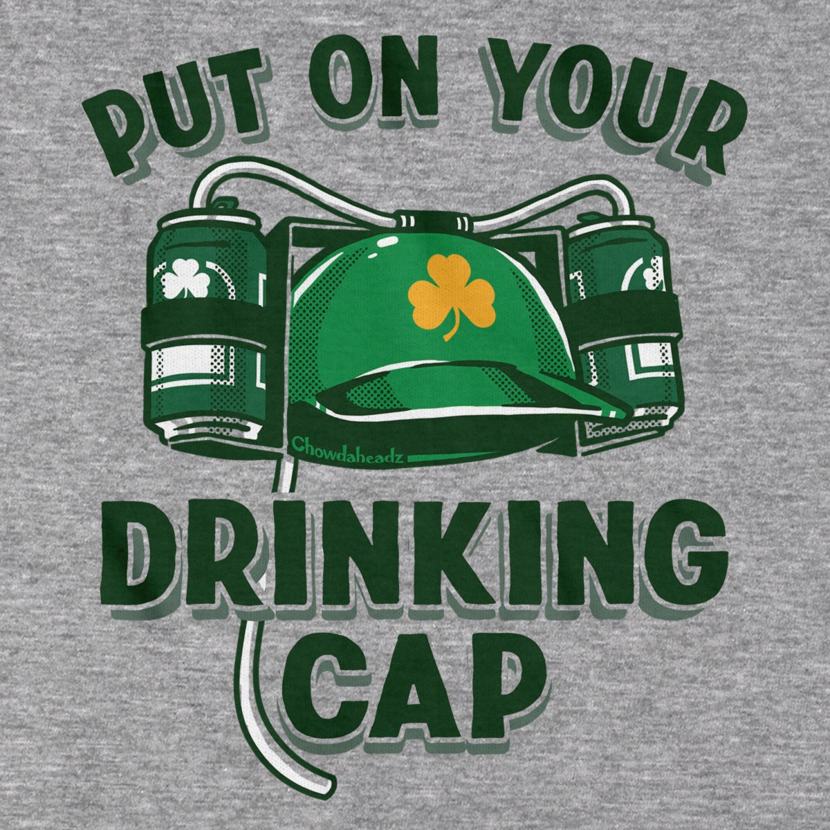 Put On Your Drinking Cap T-Shirt