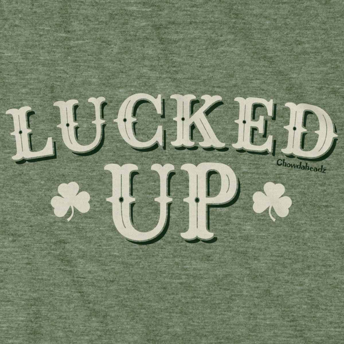 Lucked Up Irish T-Shirt