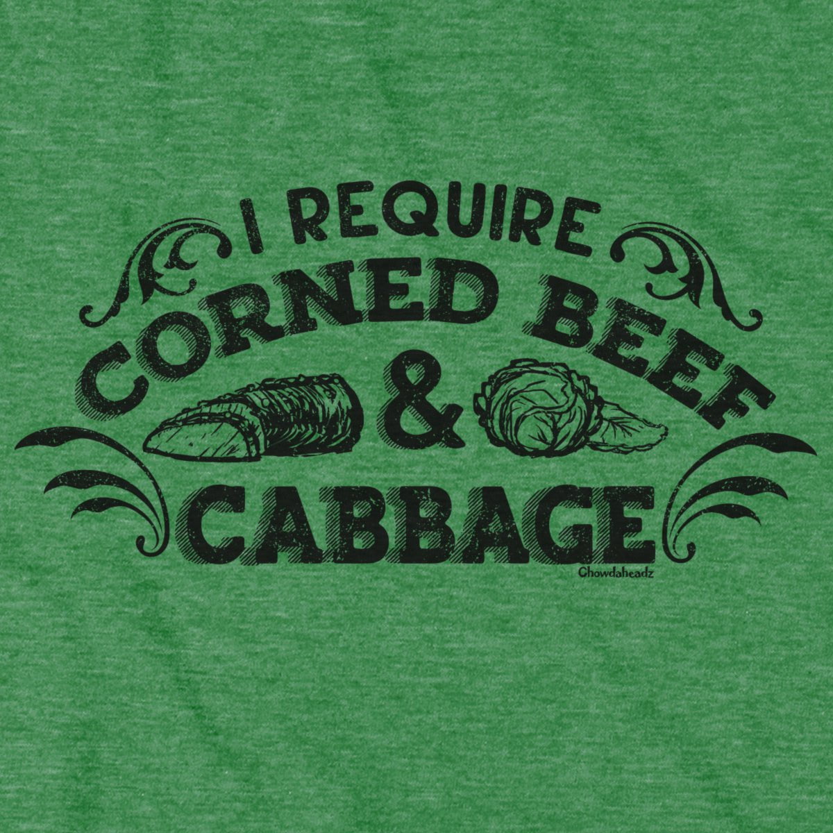 I Require Corned Beef and Cabbage T-Shirt