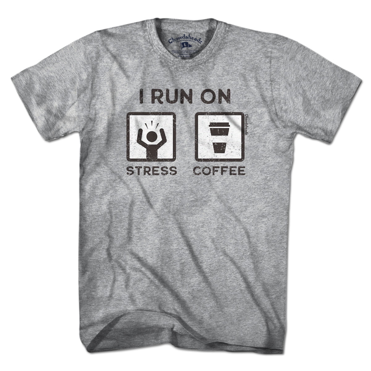 I Run On Stress and Coffee T-Shirt