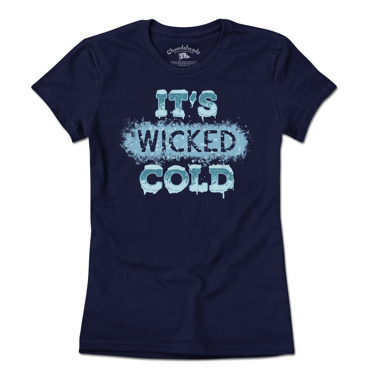 It's Wicked Cold T-Shirt