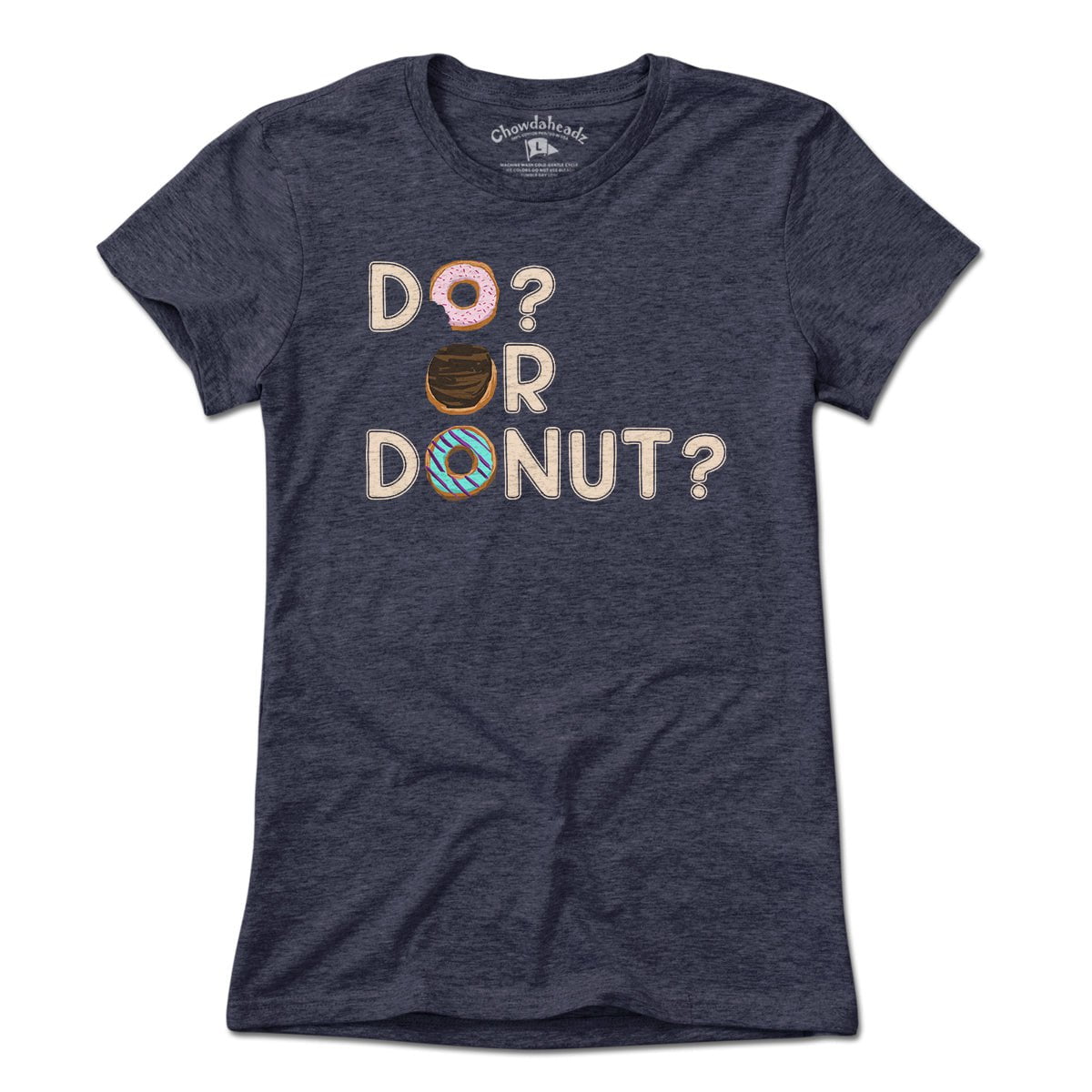 Do or Donut? T-Shirt