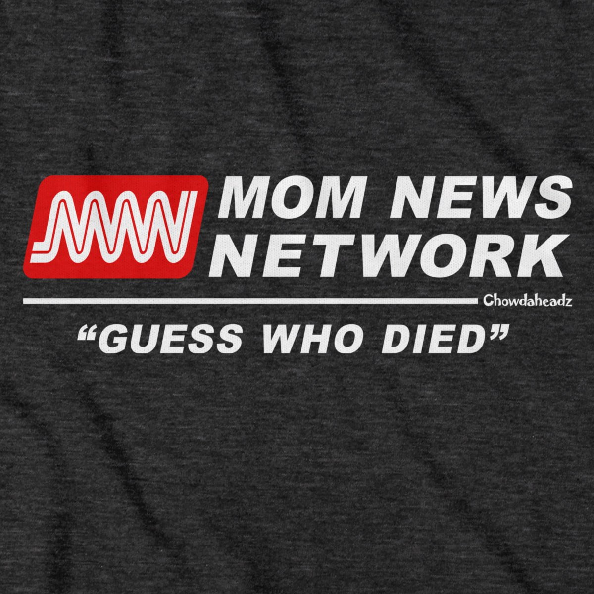 Mom News Network T-Shirt