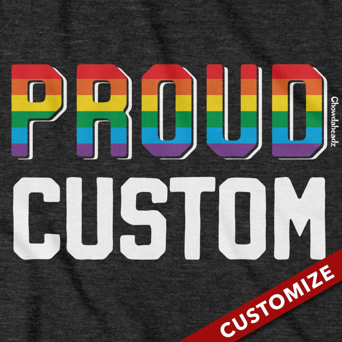 Proud Custom T-Shirt