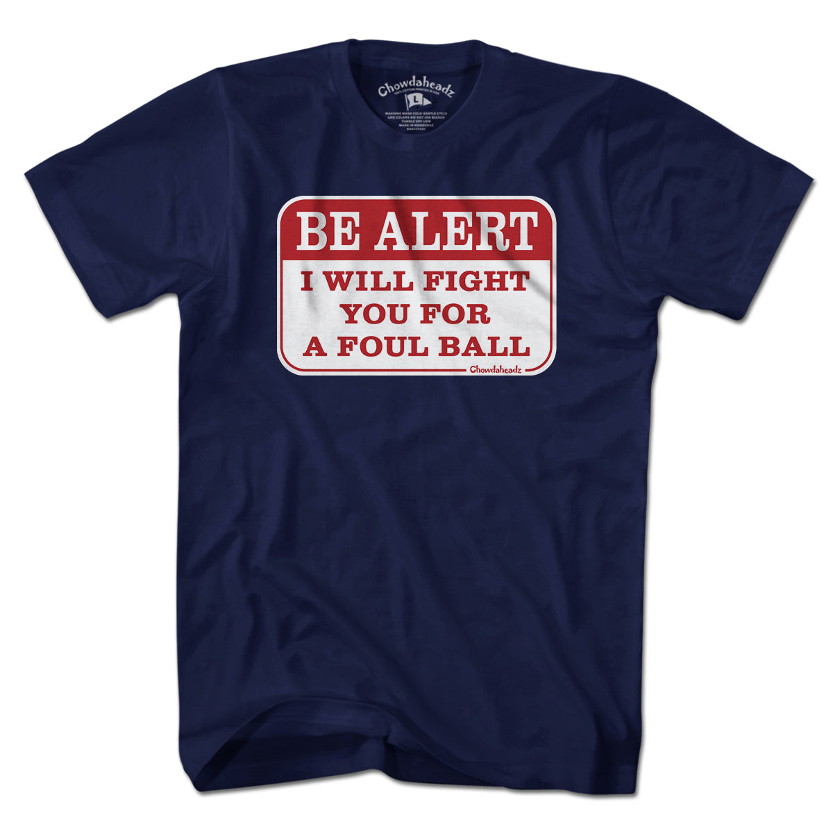 Be Alert Foul Ball Ballpark Sign T-Shirt
