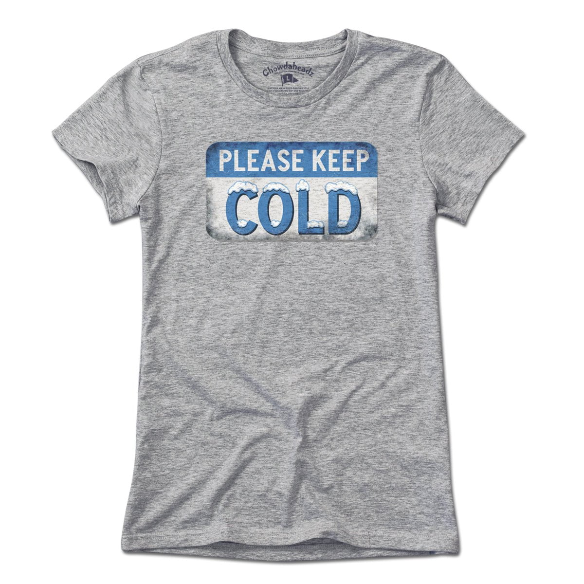 Please Keep Cold T-Shirt