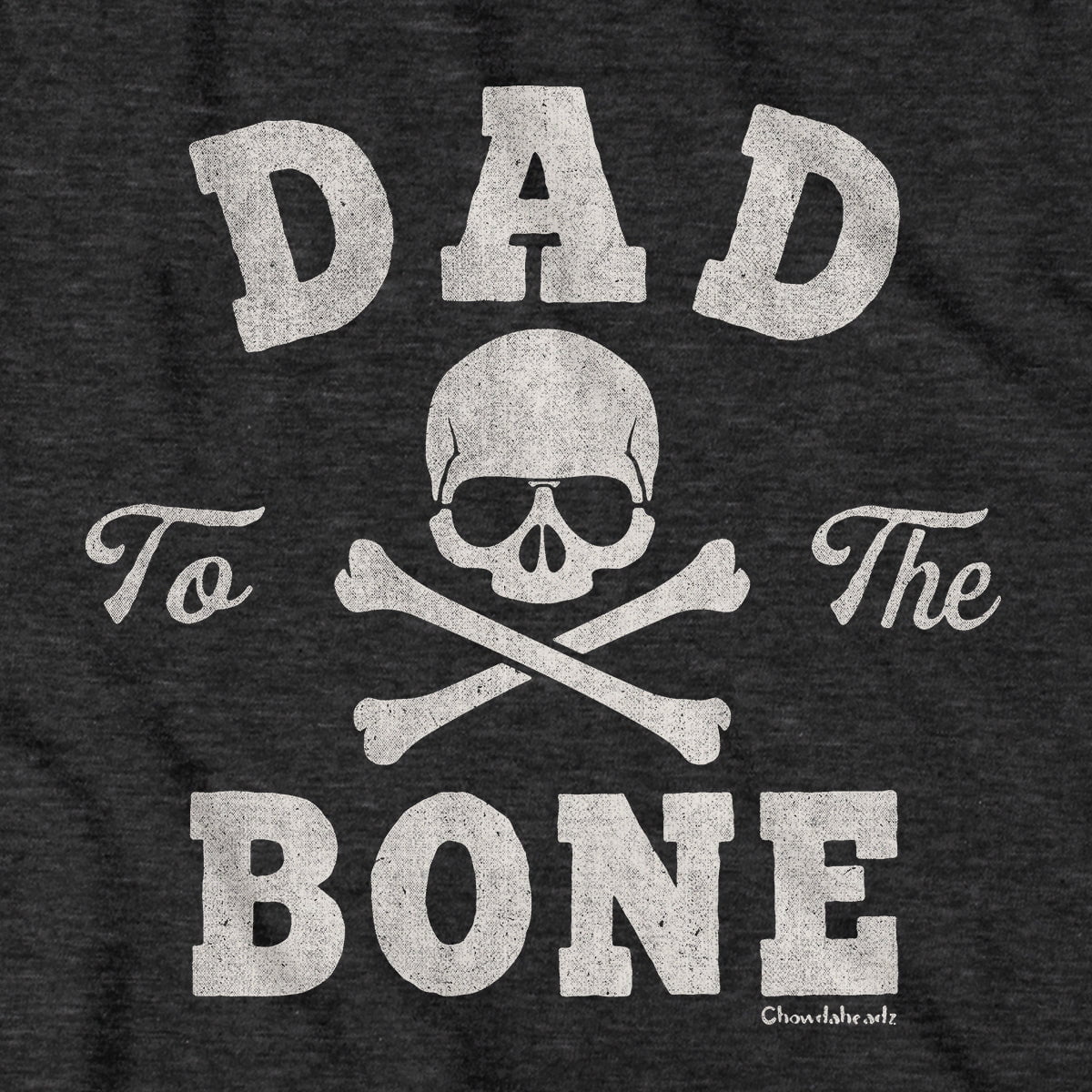 Dad To The Bone T-Shirt