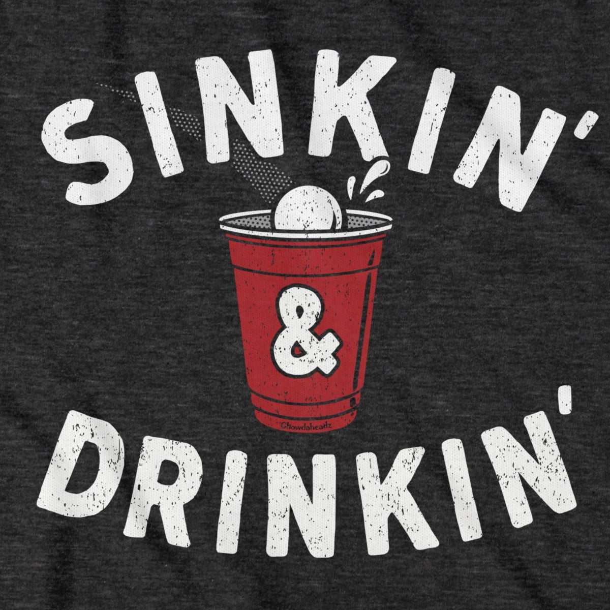 Sinkin' & Drinkin' Beer Pong T-Shirt