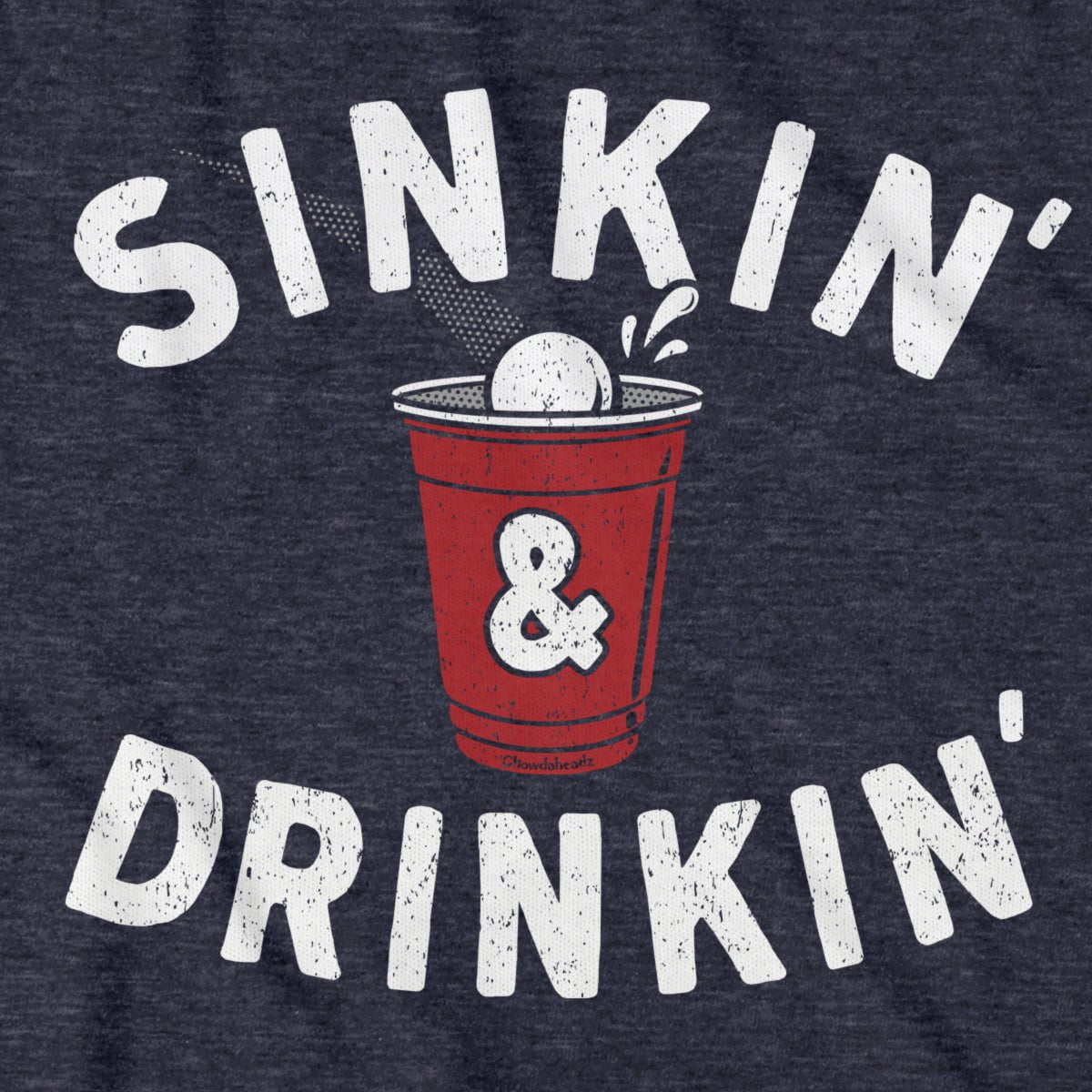 Sinkin' & Drinkin' Beer Pong T-Shirt