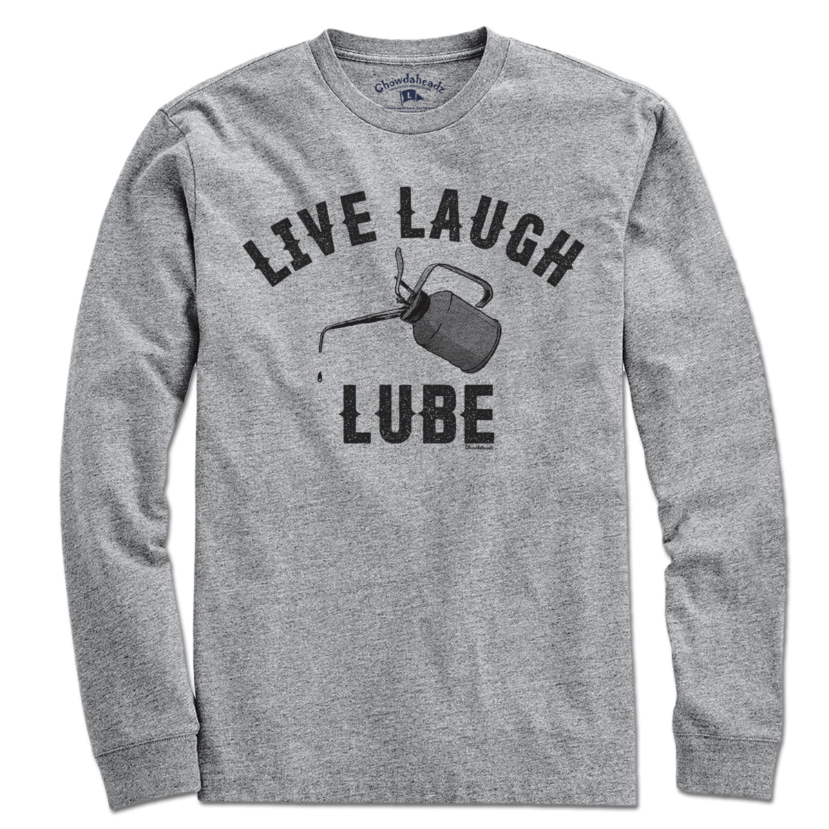 Live Laugh Lube T-Shirt